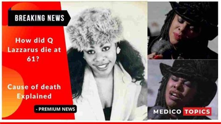 
What Happened To Q Lazzarus -Death Cause, How Did She Die? 